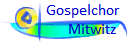 Gospelchor 
    Mitwitz