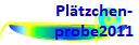 Plätzchen-
probe2011